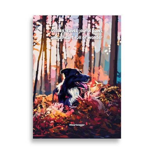 Poster - Golden leaves, joyful paws, and a heart full of wonder