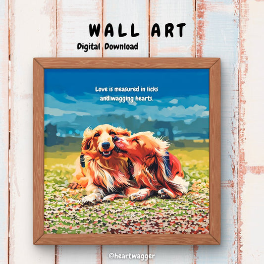 DIGITAL ART - Love is measured in licks and wagging hearts
