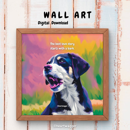 DIGITAL ART - The best love story starts with a bark